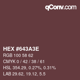 Color code: HEX #643A3E | qconv.com