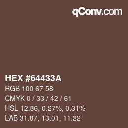 Color code: HEX #64433A | qconv.com