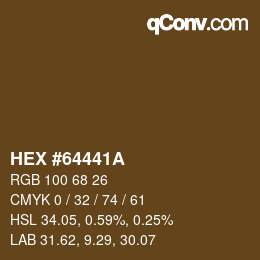 カラーコード: HEX #64441A | qconv.com