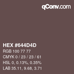 カラーコード: HEX #644D4D | qconv.com