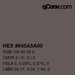 Color code: HEX #645A5A00 | qconv.com