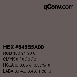 Color code: HEX #645B5A00 | qconv.com