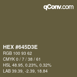 Color code: HEX #645D3E | qconv.com