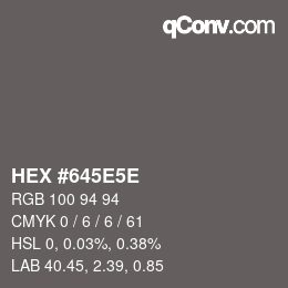 Color code: HEX #645E5E | qconv.com