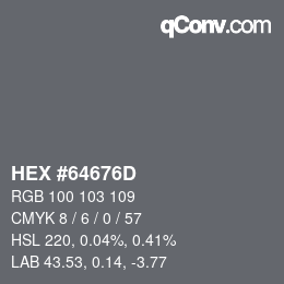 カラーコード: HEX #64676D | qconv.com