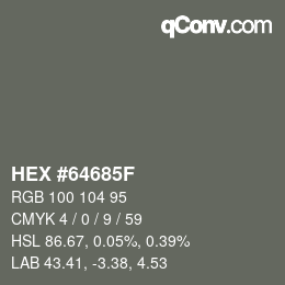 カラーコード: HEX #64685F | qconv.com