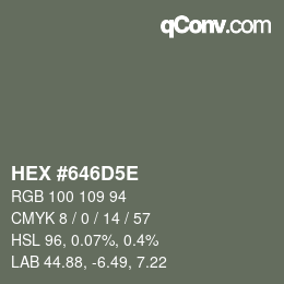 カラーコード: HEX #646D5E | qconv.com