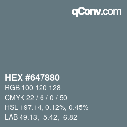 Color code: HEX #647880 | qconv.com