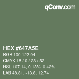 カラーコード: HEX #647A5E | qconv.com