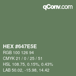 Color code: HEX #647E5E | qconv.com