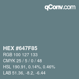 Color code: HEX #647F85 | qconv.com