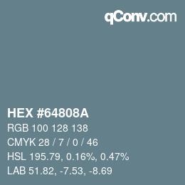 カラーコード: HEX #64808A | qconv.com