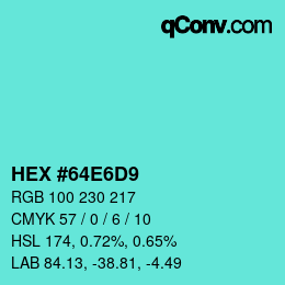 Color code: HEX #64E6D9 | qconv.com