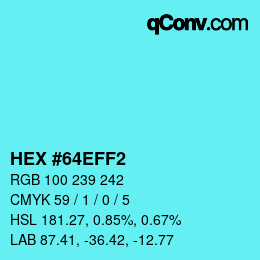 颜色代码: HEX #64EFF2 | qconv.com