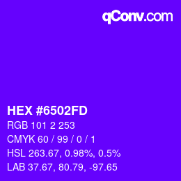 カラーコード: HEX #6502FD | qconv.com
