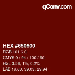 カラーコード: HEX #650600 | qconv.com