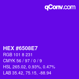 Farbcode: HEX #6508E7 | qconv.com