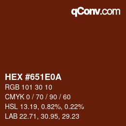 颜色代码: HEX #651E0A | qconv.com