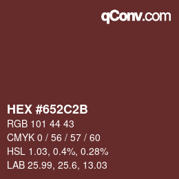 Color code: HEX #652C2B | qconv.com