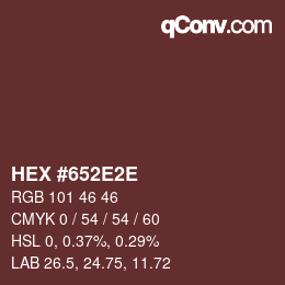 Color code: HEX #652E2E | qconv.com