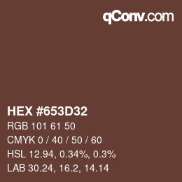 Farbcode: HEX #653D32 | qconv.com