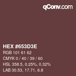 Color code: HEX #653D3E | qconv.com