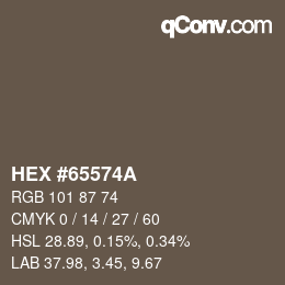 カラーコード: HEX #65574A | qconv.com