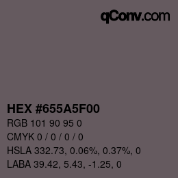 Farbcode: HEX #655A5F00 | qconv.com