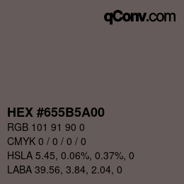 Farbcode: HEX #655B5A00 | qconv.com