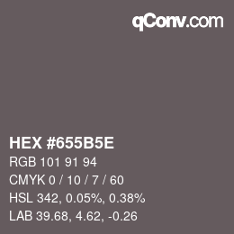 Código de color: HEX #655B5E | qconv.com