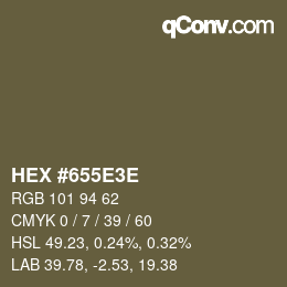 Color code: HEX #655E3E | qconv.com