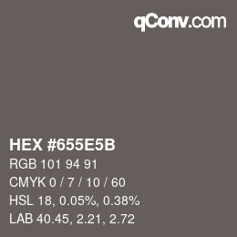 Color code: HEX #655E5B | qconv.com