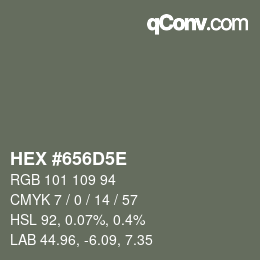 カラーコード: HEX #656D5E | qconv.com