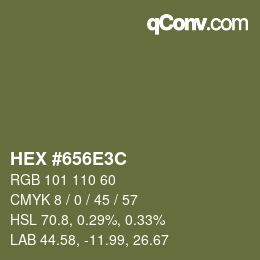 Color code: HEX #656E3C | qconv.com