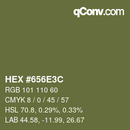 カラーコード: HEX #656E3C | qconv.com
