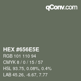 Code couleur: HEX #656E5E | qconv.com
