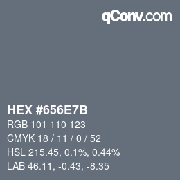 Color code: HEX #656E7B | qconv.com