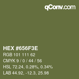 Color code: HEX #656F3E | qconv.com