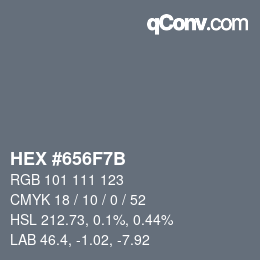 Farbcode: HEX #656F7B | qconv.com