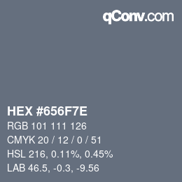 Color code: HEX #656F7E | qconv.com