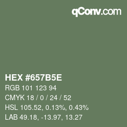 カラーコード: HEX #657B5E | qconv.com