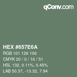カラーコード: HEX #657E6A | qconv.com