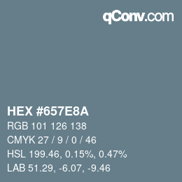 Color code: HEX #657E8A | qconv.com