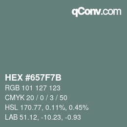 Color code: HEX #657F7B | qconv.com