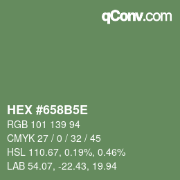 カラーコード: HEX #658B5E | qconv.com