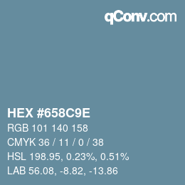 カラーコード: HEX #658C9E | qconv.com
