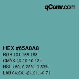カラーコード: HEX #65A8A8 | qconv.com