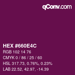 カラーコード: HEX #660E4C | qconv.com