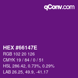 カラーコード: HEX #66147E | qconv.com