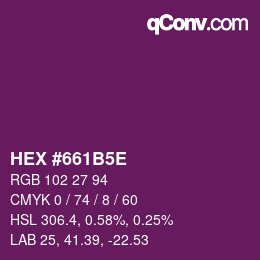 カラーコード: HEX #661B5E | qconv.com